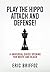 Play The Hippo Attack and D...
