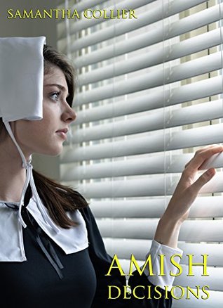 Amish Decisions (Kindle Edition)