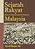 Sejarah Rakyat (Khususnya Perkembangan Nasionalisme) Malaysia by Syed Husin Ali Sejarah Rakyat (Khususnya Perkembangan Nasionalisme) Malaysia by Syed Husin Ali