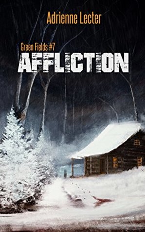 Affliction (Green Fields #7)