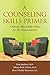 A COUNSELING SKILLS PRIMER by Nina Spadaro