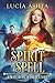 Spirit of the Spell (The Witching World, #0.5)