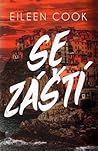 Se záští by Eileen Cook