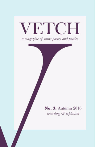 Vetch No. 3: Autumn 2016