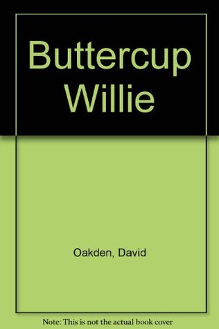 Buttercup Willie (Hardcover)