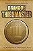 The Totally Legend of Brandon Thighmaster by Steve Wetherell
