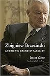 Zbigniew Brzezinski: America’s Grand Strategist