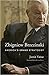 Zbigniew Brzezinski: America’s Grand Strategist