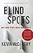 BlindSpots by Kevin McCarthy BlindSpots by Kevin McCarthy