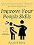 Improve Your People Skills by Patrick King