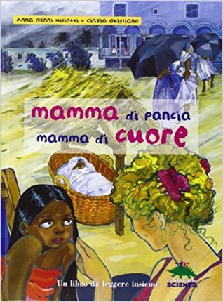 Mamma di pancia, mamma di cuore
