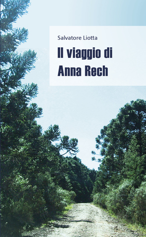 Il viaggio di Anna Rech