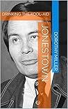 Jonestown: DRINKING THE KOOL-AID