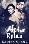 Alpha Series: Alpha Rylan