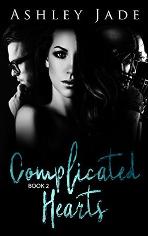 Complicated Hearts (Complicated Hearts Duet, #2)