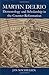 Martin Delrio: Demonology and Scholarship in the Counter-Reformation (British Academy Monographs)