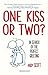 One Kiss or Two? by Andy Scott