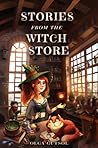 Stories From The Witch Store by Olga Gutsol