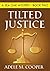 Tilted Justice (Sea Oak Mys...
