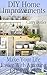 DIY Home Improvements: Make...