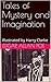 Tales of Mystery and Imagination: Illustrated by Harry Clarke