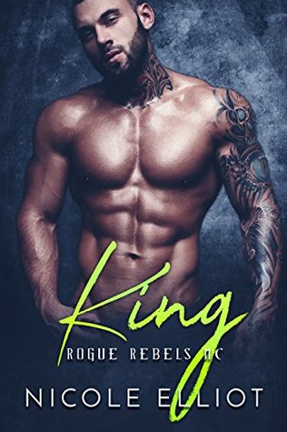 King  (Rogue Rebels MC, #2)