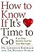 How to Know If It's Time to Go by Lawrence Birnbach