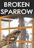 Broken Sparrow