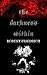 The Darkness Within: A Novella
