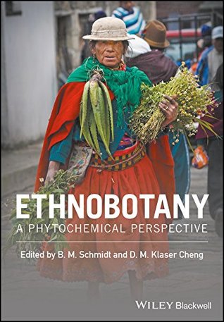Ethnobotany: A Phytochemical Perspective (Kindle Edition)