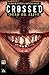 Crossed: Dead or Alive Vol. 1