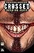 Crossed: Dead or Alive Vol. 1