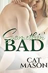 Somethin’ Bad by Cat Mason
