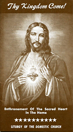 Thy Kingdom Come! - Enthronement of the Sacred Heart in the Home (Paperback)
