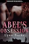 Abel's Obsession by Lynn Burke