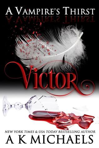 Victor (A Vampire's Thirst, #1)