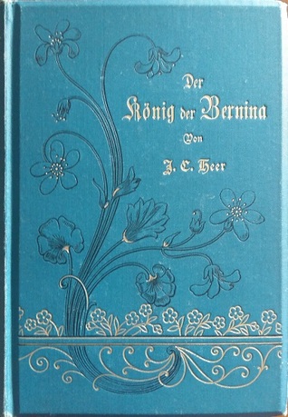 Der König der Bernina (Hardcover)