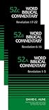 Revelation (3-Volume Set---52A, 52B, and 52C) (Word Biblical Commentary)