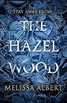 The Hazel Wood by Melissa Albert
