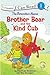 The Berenstain Bears Brother Bear and the Kind Cub (I Can Read! / Berenstain Bears / Living Lights: A Faith Story)