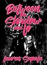 Between the Shadow and Lo by Lauren Sapala