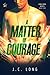 A Matter of Courage