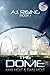 The Dome (A.I. Rising Book 1)