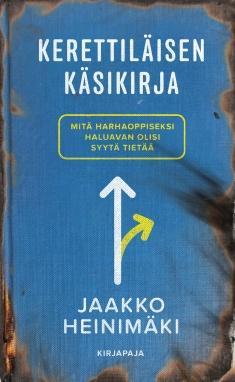 Kerettiläisen käsikirja: mitä harhaoppiseksi haluavan olisi syytä tietää (Paperback)