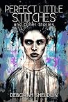Perfect Little Stitches: and Other Stories