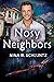 Nosy Neighbors