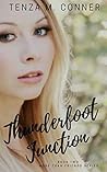 Thunderfoot Junction: The Novella