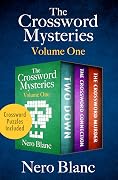 The Crossword Mysteries Volume One: Two Down, The Crossword Connection, and The Crossword Murder