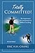 Totally Committed! by Eric H.H. Chang