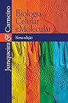 Biologia Celular e Molecular by Luiz Carlos Uchôa Junqueira